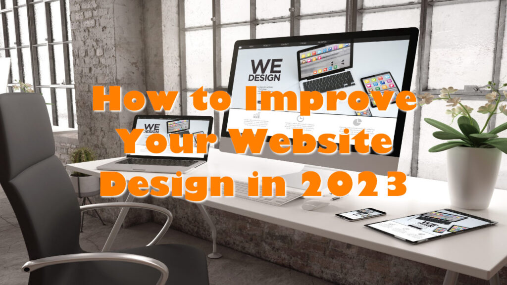 How To Improve Your Website Design In 2023 1024x576 