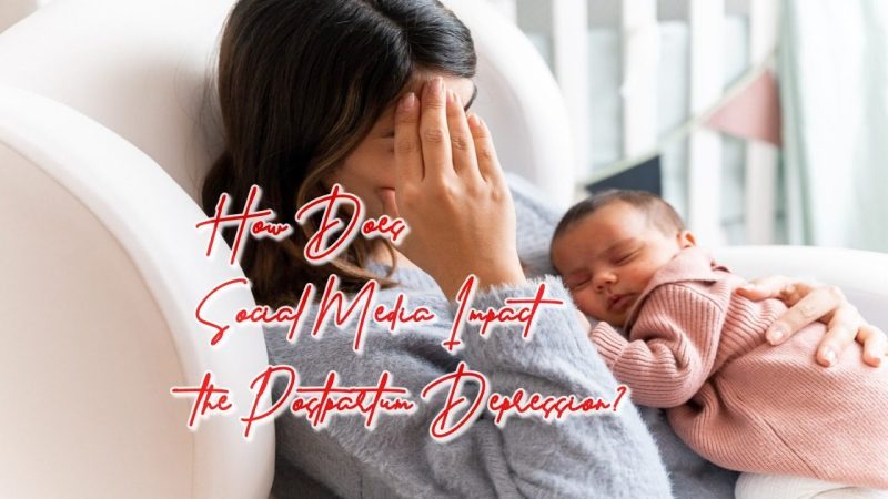 How Does Social Media Impact the Postpartum Depression?